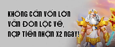 Thưởng Nạp Lần Đầu Cực Đỉnh promotion
